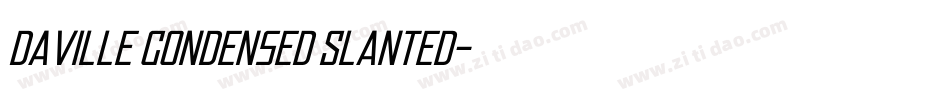 Daville Condensed Slanted字体转换